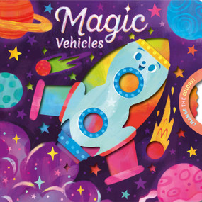 Magic Vehicles (Spin the Wheel to Change the Colors!) by IglooBooks, Fiona Dulieu, 9781839037085