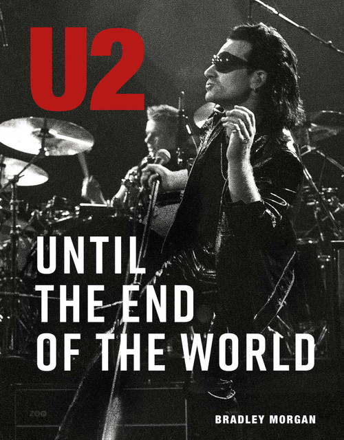 U2 (Until the End of the World) by Bradley Morgan, 9798886743579
