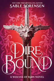 Dire Bound by Sable Sorensen, 9780316601382