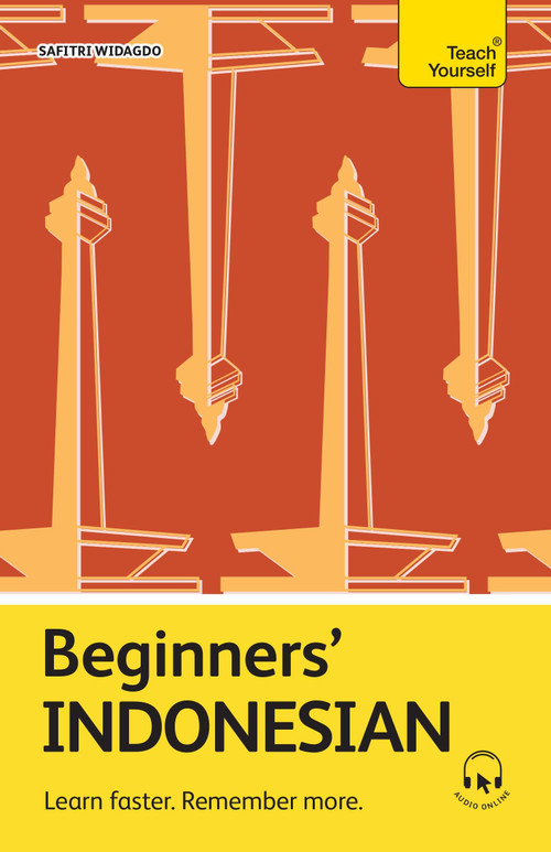Beginners' Indonesian (Learn faster. Remember more.) by Safitri Widagdo, 9781399824422