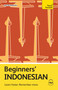 Beginners' Indonesian (Learn faster. Remember more.) by Safitri Widagdo, 9781399824422