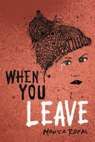 When You Leave by Monica Ropal, 9780762454556