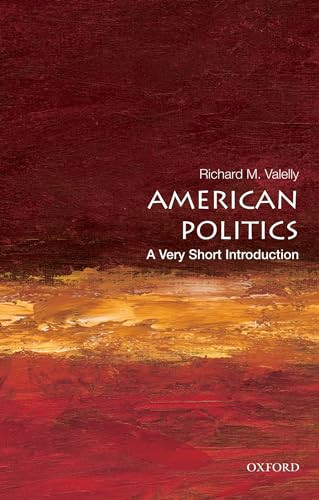 American Politics (A Very Short Introduction) by Richard M. Valelly, 9780195373851