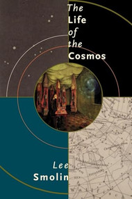 The Life of the Cosmos by Lee Smolin, 9780195126648