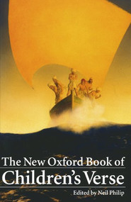 The New Oxford Book of Children's Verse by Neil Philip, 9780192881076
