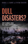 Dull Disasters? (How planning ahead will make a difference) by Daniel J. Clarke, Stefan Dercon, 9780198785576