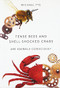 Tense Bees and Shell-Shocked Crabs (Are Animals Conscious?) by Michael Tye, 9780190278014