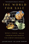 The World for Sale (Money, Power, and the Traders Who Barter the Earth's Resources) - 9780197651537 by Javier Blas, Jack Farchy, 9780197651537