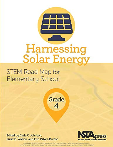 Harnessing Solar Energy, Grade 4 (STEM Road Map for Elementary School) by Carla C. Johnson, Janet B. Walton, Erin Peters-Burton, 9781681404028