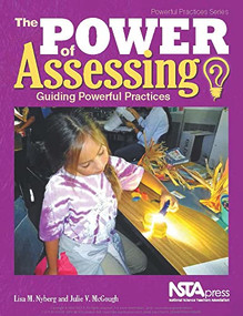 The Power of Assessing (Guiding Powerful Practices) by Lisa M. Nyberg, Julie V. McGough, 9781681405490