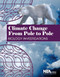 Climate Change From Pole to Pole (Biology Investigations) by Juanita Constible, Luke Sandro, Richard E Lee, Jr., 9781933531236