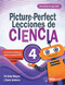 Picture-Perfect Lecciones de Ciencia (Cómo utilizar manuales infantiles para guiar la investigación, 4 (Activities in Spanish)) by Karen Ansberry, MA, Emily Morgan, 9781681408613