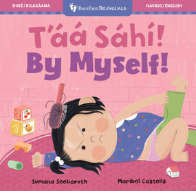By Myself! (Bilingual Navajo & English) by Sumana Seeboruth, Maribel Castells, 9798888597224