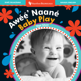 Baby Play (Bilingual Navajo & English) by Skye Silver, 9798888598573