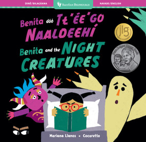 Benita and the Night Creatures (Bilingual Navajo & English) by Mariana Llanos, Cocoretto, 9798888598641