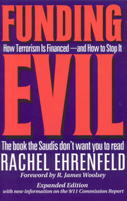 Funding Evil, Updated (How Terrorism is Financed and How to Stop It) by Rachel Ehrenfeld, 9781566252317