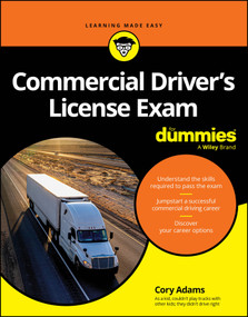 Commercial Driver's License Exam For Dummies by Cory Adams, 9781394351589