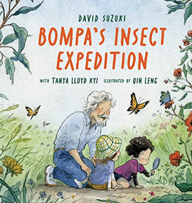 Bompa's Insect Expedition by David Suzuki, Tanya Lloyd Kyi, Qin Leng, 9781771648820