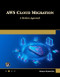 AWS Cloud Migration (A Modern Approach) by Mukesh Das, 9781501523786