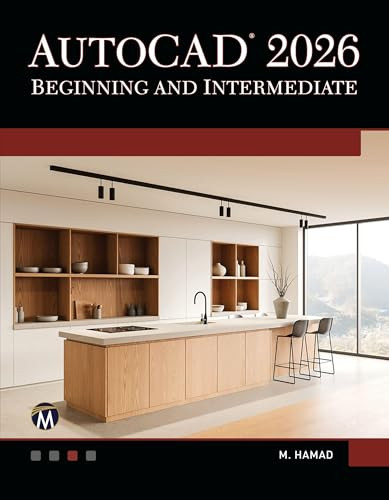 AutoCAD 2026 Beginning and Intermediate by Munir Hamad, 9781501524165