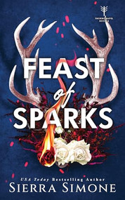 Feast of Sparks by Sierra Simone, 9781464231377