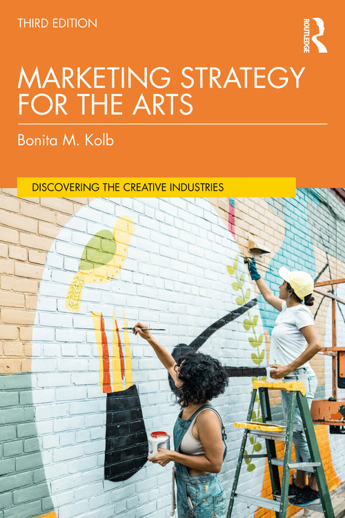 Marketing Strategy for the Arts by Bonita M. Kolb, 9781032960241