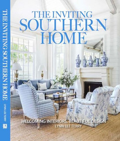 The Inviting Southern Home (Welcoming Interiors Beautiful Design) by Lynn Terry, 9798992385243