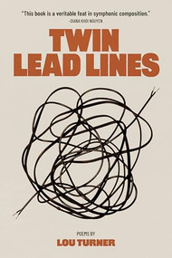 Twin Lead Lines by Lou Turner, 9798989908981