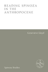 Reading Spinoza in the Anthropocene by Genevieve Lloyd, 9781399533379
