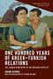 One Hundred Years of Greek-Turkish Relations (The Human Dimension of an Ongoing Conflict) by Samim Akgönül, Tiphaine Delenda, 9781399533850