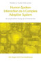 Human Spoken Interaction as a Complex Adaptive System (A Longitudinal Study of L2 Interaction) by Aki Siegel, Paul Seedhouse, 9781399522694