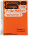 JOINTING THINGS - ON FRITZ HALLER (2 Vols.) (Vol. one: JOINTING ... things Vol. two: jointing ... THINGS) by Ludger Hovestadt, Riccardo Villa, Vera Bühlmann, 9783035629552