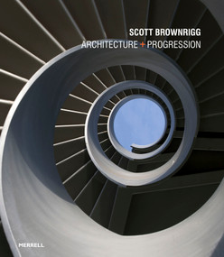 Scott Brownrigg: Architecture + Progression by Darren Comber, 9781858947228
