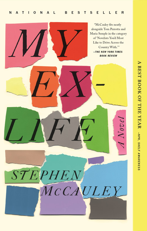 My Ex-Life (A Novel) by Stephen McCauley, 9781250122445