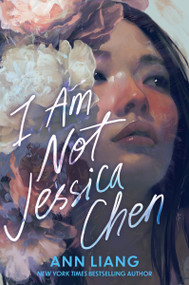I Am Not Jessica Chen - 9781335001771 by Ann Liang