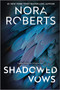 Shadowed Vows by Nora Roberts, 9781335000729