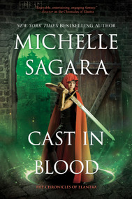 Cast in Blood (A Chronicles of Elantra Novel) by Michelle Sagara, 9781335001481