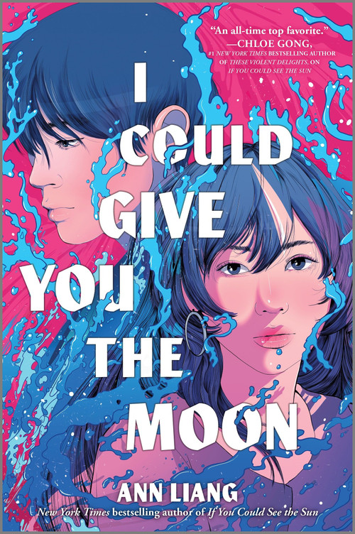 I Could Give You the Moon by Ann Liang, 9781335014115