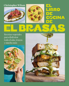 El libro de cocina de El Brasas / El Brasas' Cookbook (Spanish Edition) by Christopher Wilson, 9788425367854