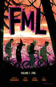 FML Volume 1: Fire - 9781506746494 by Kelly Sue DeConnick, David Lopez, Cris Peter, 9781506746494