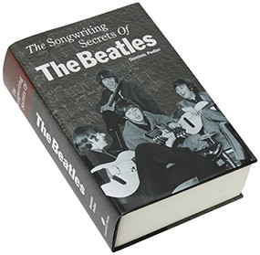 Songwriting Secrets of the Beatles, The by Dominic Pedlar, 9780711981676