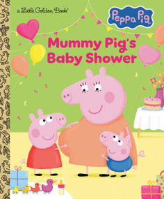 Mummy Pig's Baby Shower (Peppa Pig) by Golden Books, Golden Books, 9798217025282