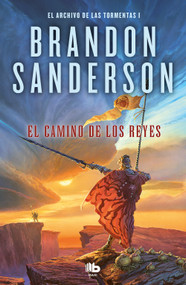 El camino de los reyes / The Way of Kings (Spanish Edition) by Brandon Sanderson, 9788413143941