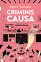 Criminis causa / For the Sake of the Crime (Spanish Edition) by Beatriz Garaizábal, 9788491292876