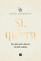 Sí, quiero. Una guía para planear su boda soñada / Yes, I Do (Spanish Edition) by David Betancur, 9786287634800