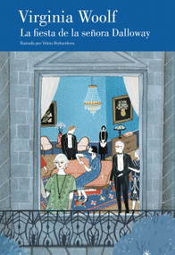 La fiesta de la señora Dalloway (edición ilustrada ) / Mrs. Dalloway's Party (Ilustrated Edition) (Spanish Edition) by Virginia Woolf, Bimba Bosé, 9788426400574