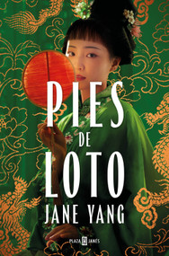 Pies de loto / The Lotus Shoes (Spanish Edition) by Jane Yang, 9788401034213