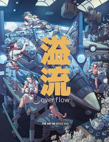 Overflow: The Art of Bryce Kho by Bryce Kho, 3dtotal Publishing, 9781915992178
