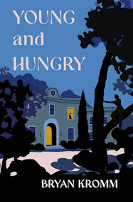 Young and Hungry by Bryan Kromm, 9781963511345