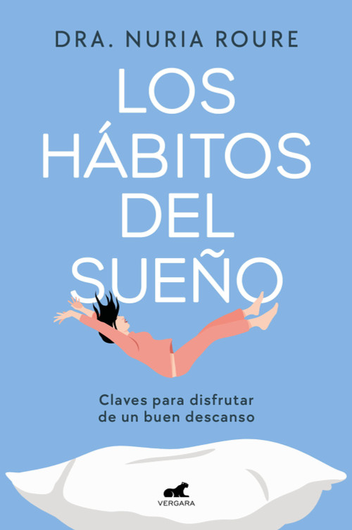 Los hábitos del sueño / Sleep Habits (Spanish Edition) by Dra. Nuria Roure, 9788410467217